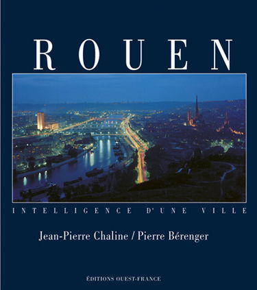 Rouen, intelligence d'une ville