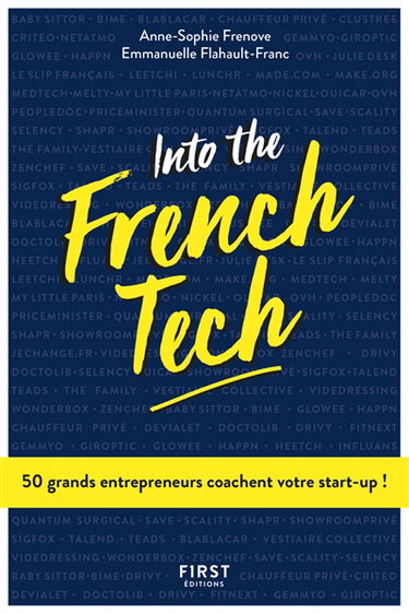 Into the French tech : 50 grands entrepreneurs coachent votre start-up !