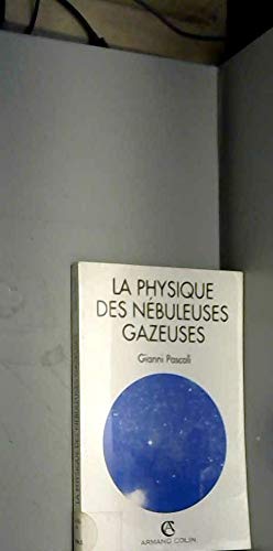 La Physique des nébuleuses gazeuses
