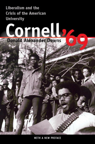 Couverture de Cornell '69: Liberalism and the Crisis of the American University