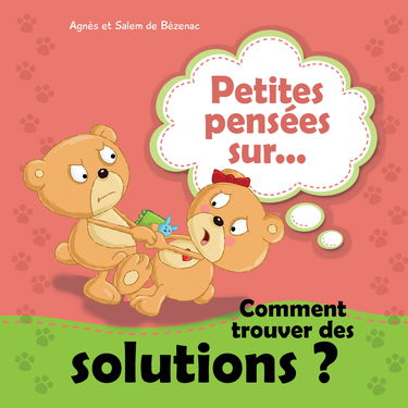 Petites pensées sur Comment trouver des solutions ?