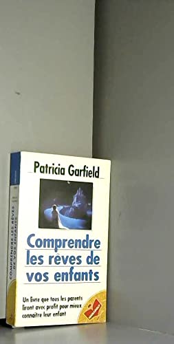 Comprendre les rêves de vos enfants