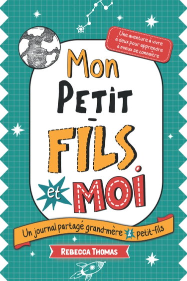 Couverture de Mon petit-fils et moi: Un journal partagé grand-mère & petit-fils | Carnet intime mamie enfant pour s'amuser, créer des souvenirs et apprendre à mieux se connaître