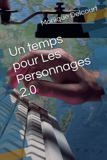 Couverture de Un temps pour Les Personnages 2.0