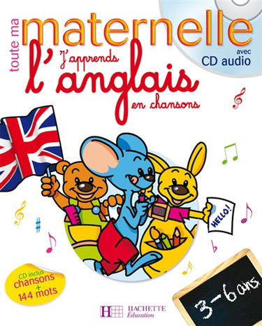 J'apprends l'anglais en chansons, 3-6 ans