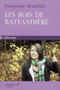 Les bois de Battandière