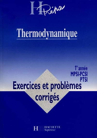 Thermodynamique MPSI, PCSI, PTSI, 1ère année