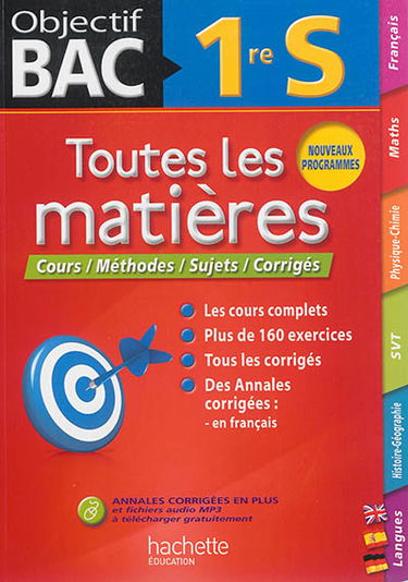 Toutes les matières 1re S : cours, méthodes, sujets, corrigés