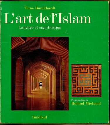 L'Art de l'islam : langage et signification