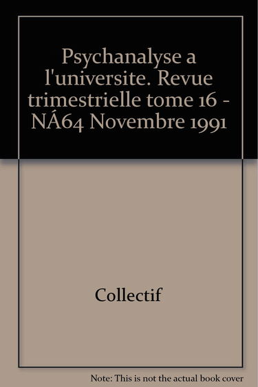 Psychanalyse à l'Université, tome 16, numéro 64