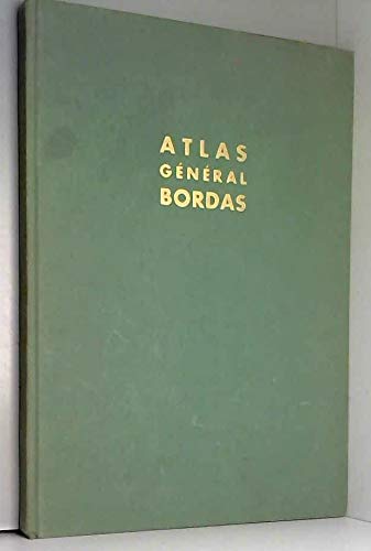 Atlas général Bordas : La France - Le Monde