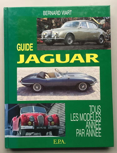 Guide Jaguar "tous les modeles Annee par annee"