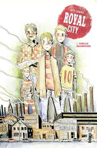 Royal City. Vol. 1. Famille décomposée