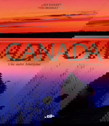 Canada, une autre Amérique