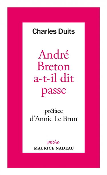 André Breton a-t-il dit passe