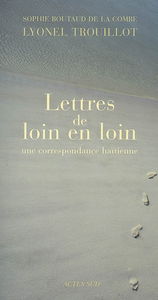 Lettres de loin en loin : une correspondance haïtienne