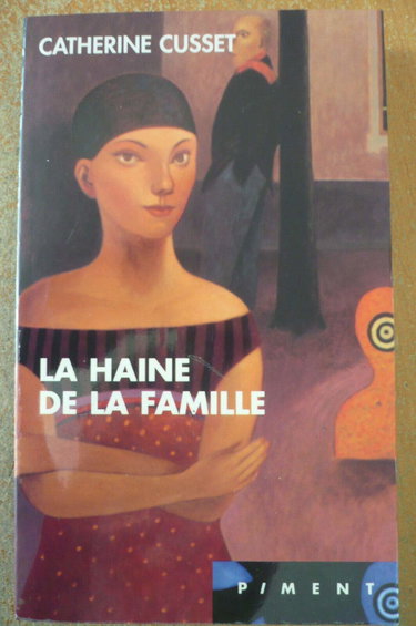 Couverture de La haine de la famille (Piment) par Catherine Cusset