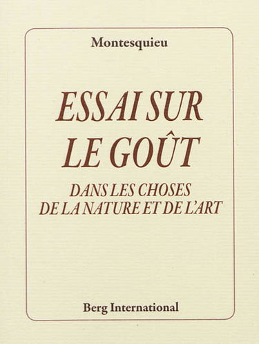 Essai sur le goût : dans les choses de la nature et de l'art