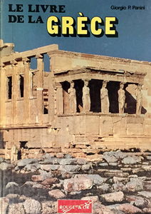 Le Livre de la Grèce : de Homère à Alexandre