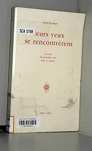 Leurs yeux se rencontrèrent : la scène de première vue dans le roman
