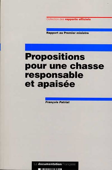 Propositions pour une chasse responsable et apaisée : rapport au Premier ministre