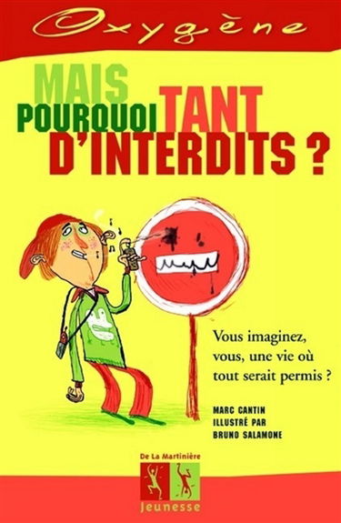 Mais pourquoi tant d'interdits ?