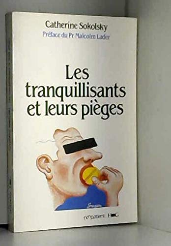 Les tranquillisants et leurs pièges