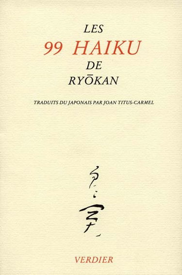 Les 99 haïku de Ryôkan