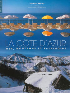 La côte d'Azur : mer, montagne et patrimoine