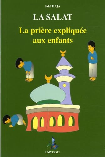La salat : la prière expliquée aux enfants, garçons