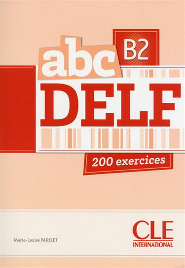 Couverture de Abc DELF, B2 : 200 exercices