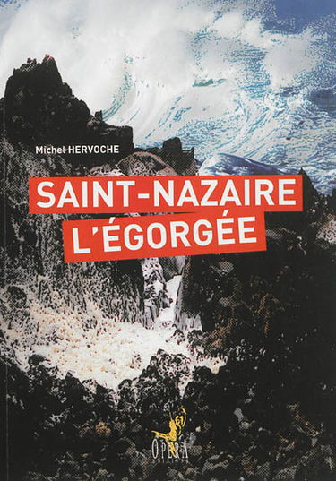 Saint-Nazaire l'égorgée