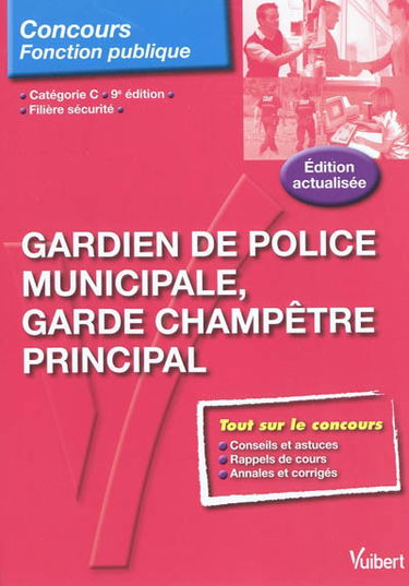 Gardien de police municipale, garde champêtre principal : catégorie C, filière sécurité