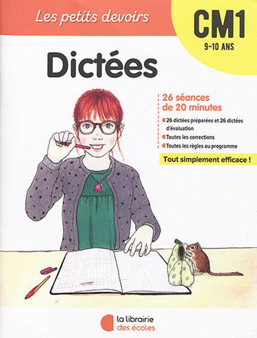 Dictées CM1, 9-10 ans : 26 séances de 20 minutes
