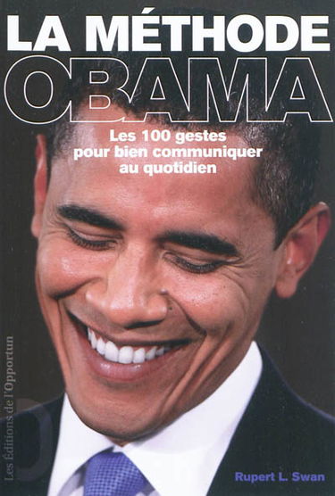 La méthode Obama : les 100 gestes pour bien communiquer au quotidien