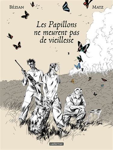 Couverture de Les papillons ne meurent pas de vieillesse