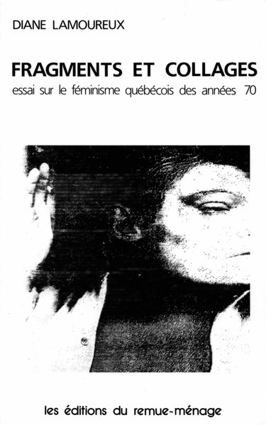 Couverture de Fragments et Collages Essai Sur le Feminisme Quebecois par Diane Lamoureux