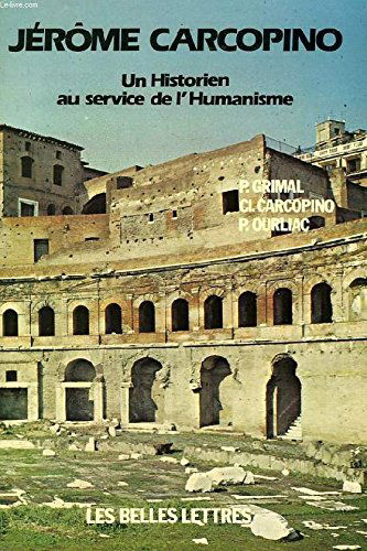 Jérôme Carcopino, un historien au service de l'humanisme