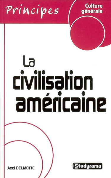 La civilisation américaine