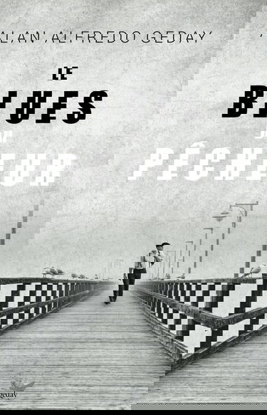 Le blues du pêcheur