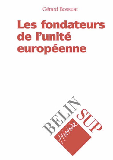 Les fondateurs de l'Europe unie