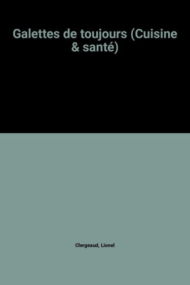 Galettes de toujours