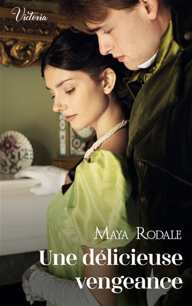 Les ambitieuses de l'âge d'or. Une délicieuse vengeance