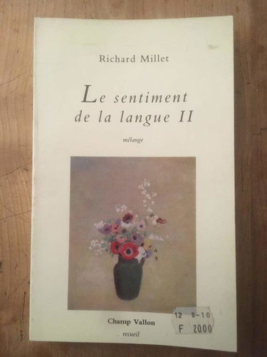 Le sentiment de la langue. Vol. 2