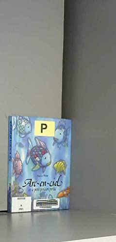Arc-en-ciel et le petit poisson perdu