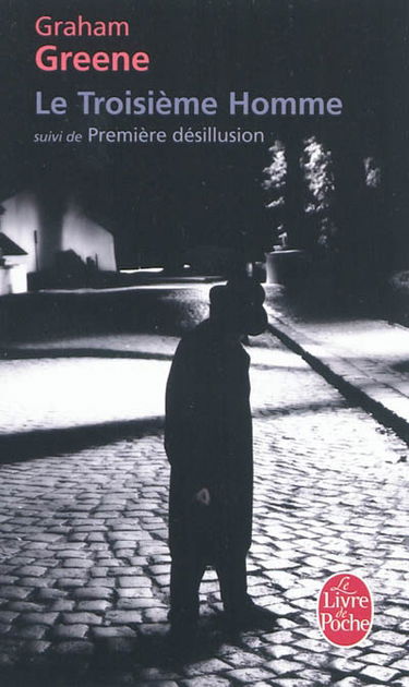 Le troisième homme. Première désillusion
