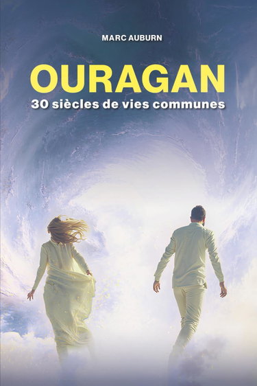 Couverture de OURAGAN: 30 siècles de vies communes