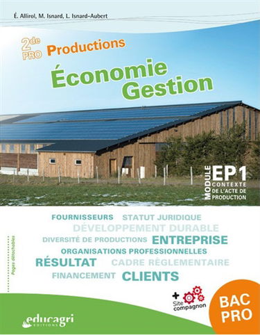 Economie gestion 2de pro productions : module EP1 contexte de l'acte de production : cahier d'activités