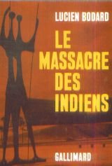 Couverture de Le massacre des indiens - gallimard 1969