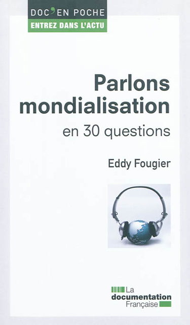 Couverture de Parlons mondialisation : en 30 questions